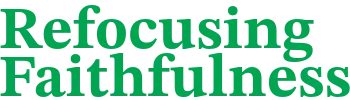 Refocusing Faithfulness